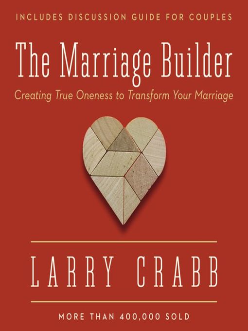 Title details for The Marriage Builder by Larry Crabb - Available